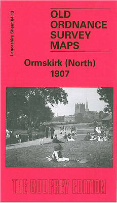 Ormskirk (North) 1907: Lancashire Sheet 84.13 - Old O.S. Maps of Lancashire (Sheet map, folded)