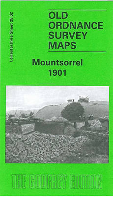 Mountsorrel 1901: Leicestershire Sheet 25.02 - Old O.S. Maps of Leicestershire (Sheet map, folded)