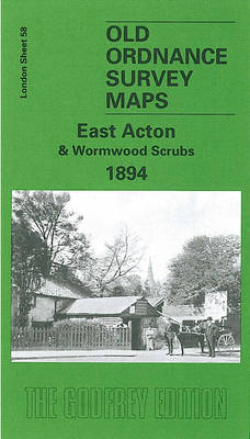 East Acton and Wormwood Scrubs 1894: London Sheet 058.2 - Old Ordnance Survey Maps of London (Sheet map, folded)