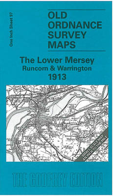 The Lower Mersey, Runcorn and Warrington 1913: One Inch Sheet 097 - Old Ordnance Survey Maps - Inch to the Mile (Sheet map, folded)