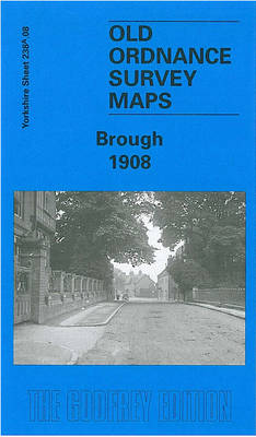 Brough 1908: Yorkshire Sheet 238.08 - Old Ordnance Survey Maps of Yorkshire (Sheet map, folded)