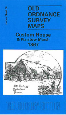 Custom House & Plaistow Marsh 1867: London Sheet 066.1 - Old Ordnance Survey Maps of London (Sheet map, folded)