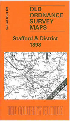 Stafford and District 1898: One Inch Sheet 139 - Old Ordnance Survey Maps - Inch to the Mile (Sheet map, folded)