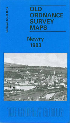 Newry 1903: Co Down Sheet 46.16 (Sheet map, folded)