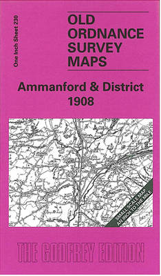 Ammanford and District 1908: One Inch Sheet 230 - Old Ordnance Survey Maps - Inch to the Mile (Sheet map, folded)
