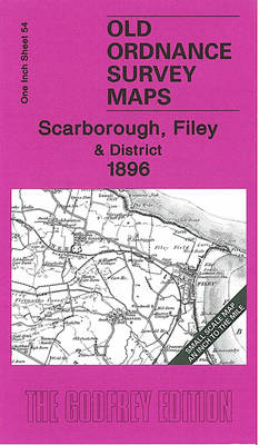Scarborough, Filey and District 1896: One Inch Sheet 54 - Old Ordnance Survey Maps - Inch to the Mile (Sheet map, folded)