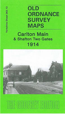 Carlton Main and Shafton Two Gates 1914: Yorkshire Sheet 263.13 - Old Ordnance Survey Maps of Yorkshire (Sheet map, folded)
