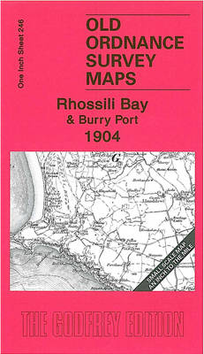 Rhossili Bay and Burry Port 1904: One Inch Sheet 246 - Old Ordnance Survey Maps - Inch to the Mile (Sheet map, folded)