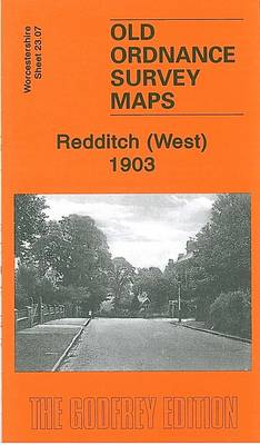 Redditch (West) 1903: Worcestershire Sheet 23.07 - Old Ordnance Survey Maps of Worcestershire (Sheet map, folded)