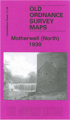 Motherwell (North) 1939: Lanarkshire Sheet 12.09 - Old Ordnance Survey Maps of Lanarkshire (Sheet map, folded)