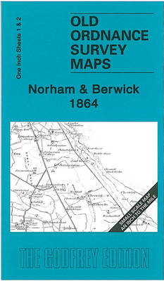 Norham and Berwick - Old Ordnance Survey Maps - Inch to the Mile Sheet 1 and She (Sheet map, folded)