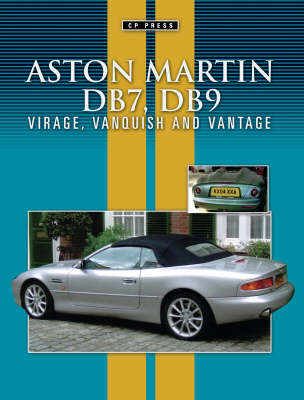 Aston Martin DB7 and DB9: Virage Vanquish Vantage (Paperback)