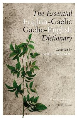 The Essential English-Gaelic/Gaelic-English Dictionary (Hardback)