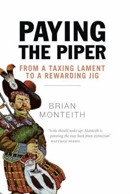 Paying The Piper By Brian Monteith Waterstones