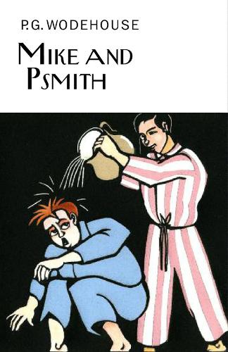 Mike and Psmith - P.G. Wodehouse