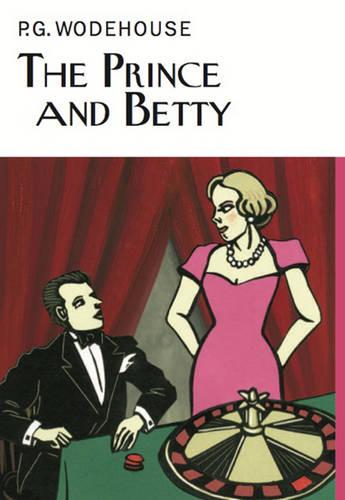 The Prince and Betty - P.G. Wodehouse