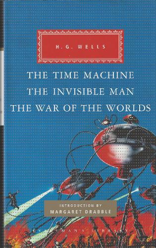 Book cover of The Time Machine, The Invisible Man, The War of the Worlds