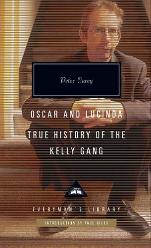 Oscar and Lucinda: True History of the Kelly Gang (Hardback)