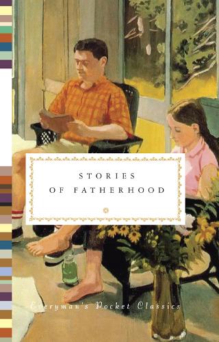 Stories of Fatherhood - Everyman's Library POCKET CLASSICS (Hardback)