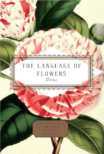 The Language of Flowers: Selected by Jane Holloway - Everyman's Library POCKET POETS (Hardback)