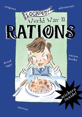 Lookout! World War II: Rations (Paperback)