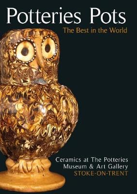 Potteries Pots: The Best in the World (Paperback)