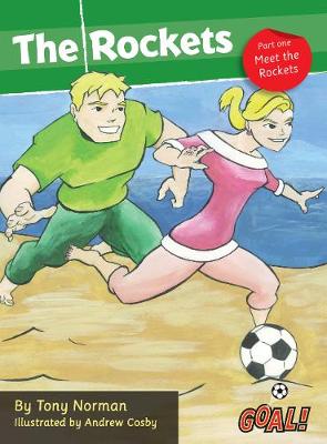 The Rockets Part 1; Meet the Rockets: Level 3 - Goal! (Paperback)