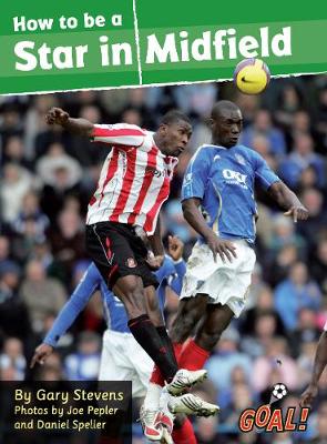 Be a Star in Midfield: Level 4 - Goal! (Paperback)