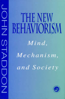 The New Behaviorism: Mind, Mechanism, and Society (Paperback)