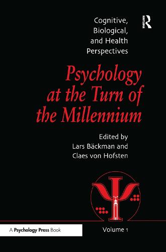 Psychology at the Turn of the Millennium, Volume 1: Cognitive, Biological and Health Perspectives (Hardback)