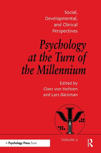 Psychology at the Turn of the Millennium, Volume 2: Social, Developmental and Clinical Perspectives (Hardback)