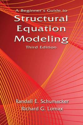 A Beginner's Guide to Structural Equation Modeling (Paperback)