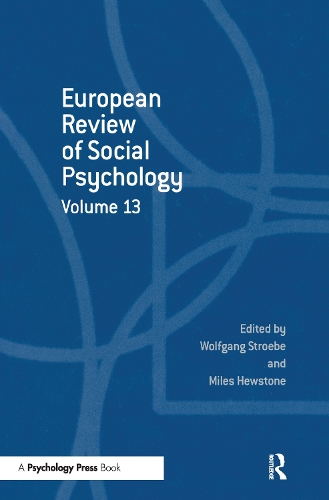 European Review of Social Psychology: Volume 13 - Special Issues of the European Review of Social Psychology (Hardback)