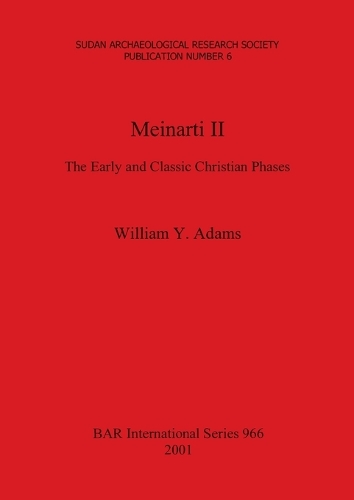 Meinarti II - British Archaeological Reports (BAR) International 966 (Paperback)
