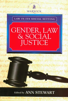 Gender, Law and Social Justice: International Perspectives - Law in its Social Setting (Paperback)