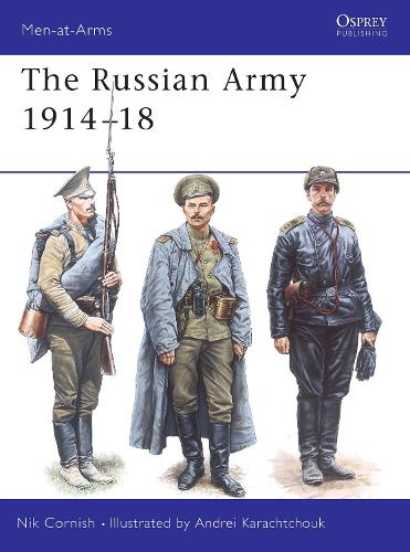 Bloomsbury Publishing Plc The Russian Army 1914–18