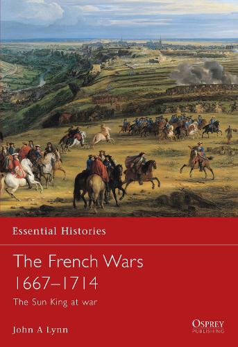 Bloomsbury Publishing Plc The French Wars 1667–1714