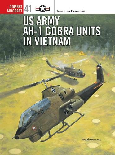 US Army AH-I Cobra Units in Vietnam - Osprey Combat Aircraft No. 41 (Paperback)