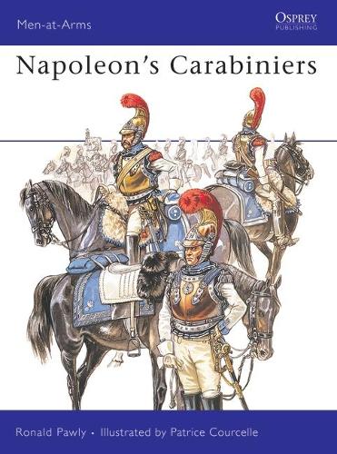 Napoleon’s Carabiniers - Ronald Pawly