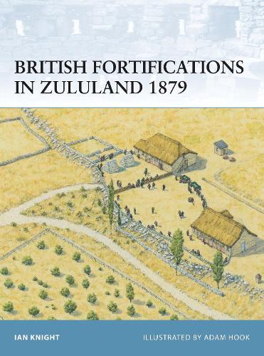 British Fortifications in Zululand 1879 - Fortress (Paperback)