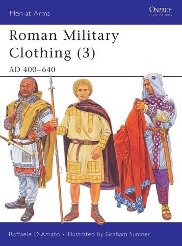 Roman Military Clothing (3) by Raffaele D’Amato, Graham Sumner ...