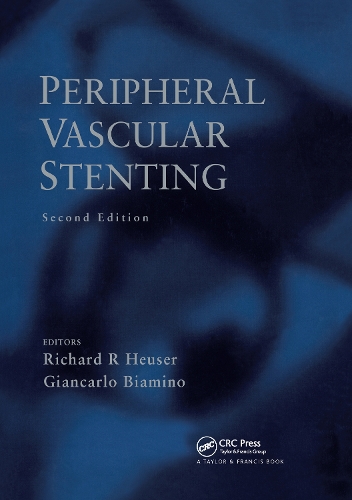 Peripheral Vascular Stenting, Second Edition (Hardback)