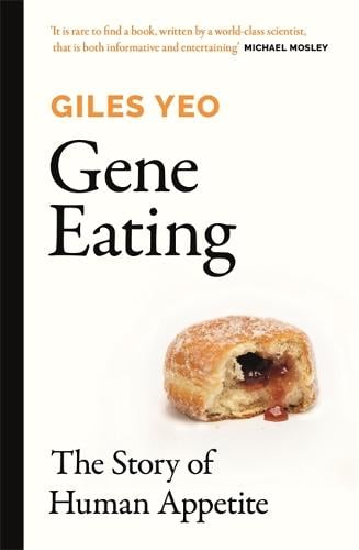 Gene Eating: The Story of Human Appetite (Paperback)