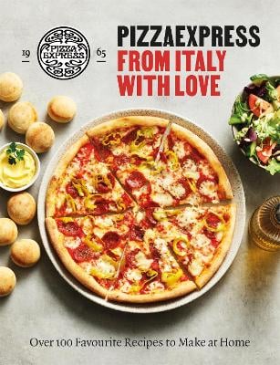 PizzaExpress From Italy With Love by PizzaExpress | Waterstones