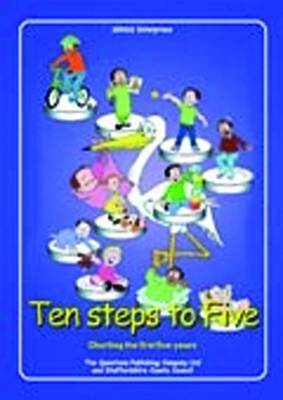 Ten Steps to Five: Charting the First Five Years (Paperback)