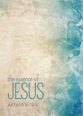 The Essence of Jesus (Paperback)