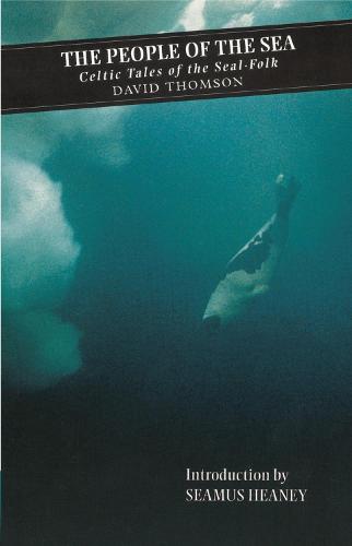The People Of The Sea: Celtic Tales of the Seal-Folk (Paperback)