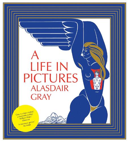 Alasdair Gray A Life In Pictures