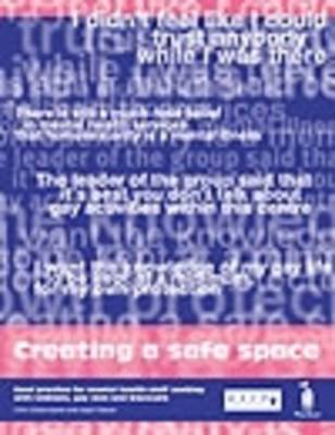 Creating a Safe Space: Good Practice for Mental Health Staff Working with Lesbians, Gay Men and Bisexuals