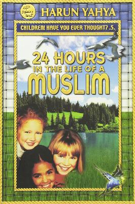 24 Hours in the Life of a Muslim (Paperback)